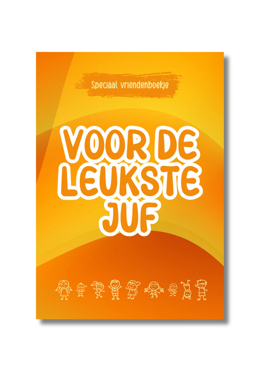 Speciaal vriendenboekje voor de leukste juf! - Een uniek bedankje van de klas