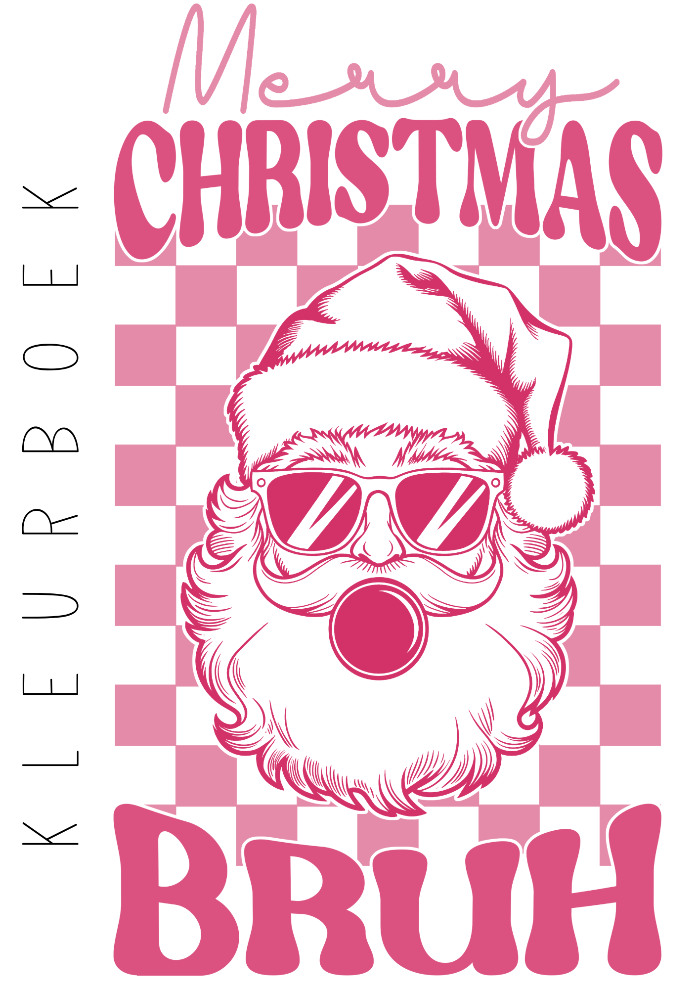 Merry Christmas Bruh | Kleurboek voor tieners | 75 leuke kleurplaten in kerst thema | Kerstman, kerst, fashion, gifts, gadgets | Creatieve ontspanning