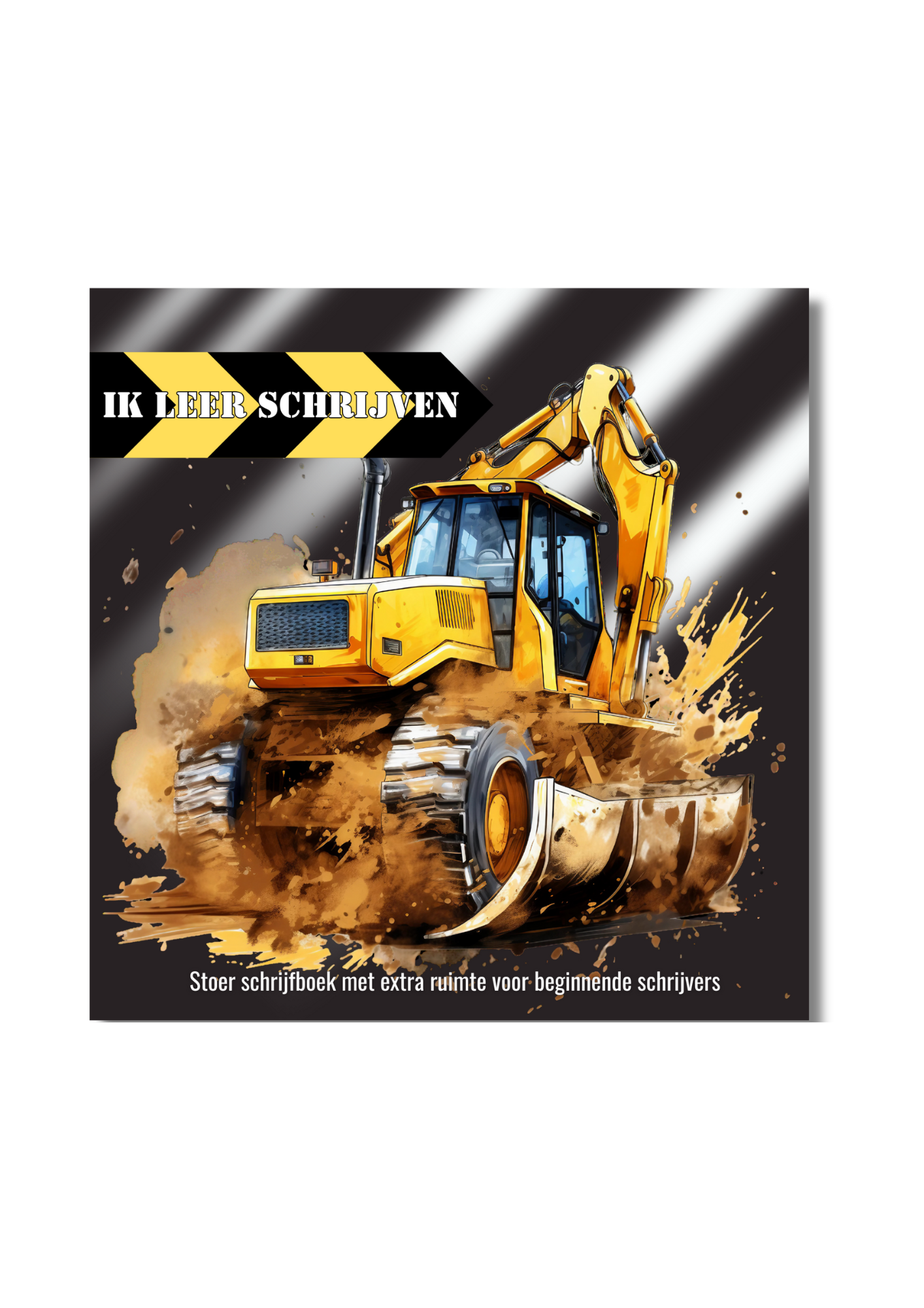 Schrijfboek voor kinderen deel 2: Ik leer Schrijven! Stoer Bouwverkeer - Nieuwe uitvoering met extra schrijfruimte voor beginnende schrijvers